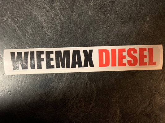 WIFEMAX DIESEL DECAL